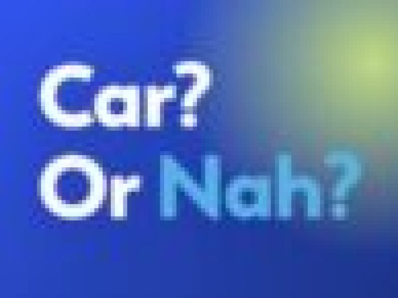 car or nah