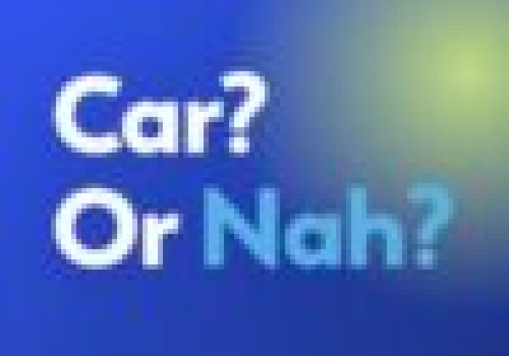 car or nah